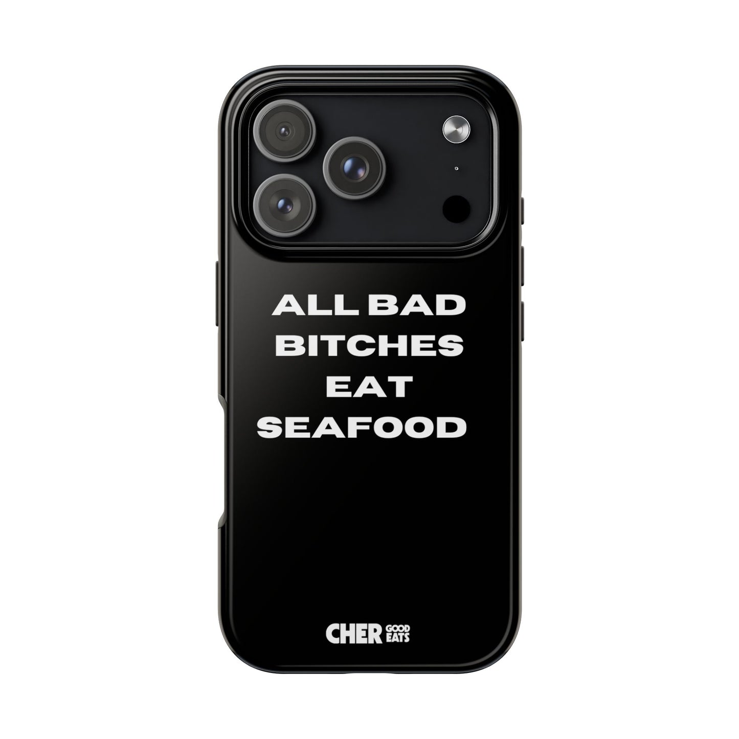 ALL BAD BITCHES EAT SEAFOOD