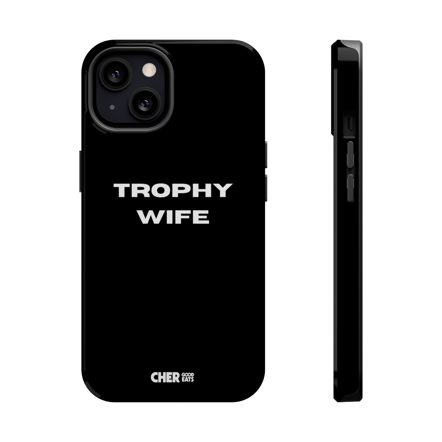 TROPHY WIFE