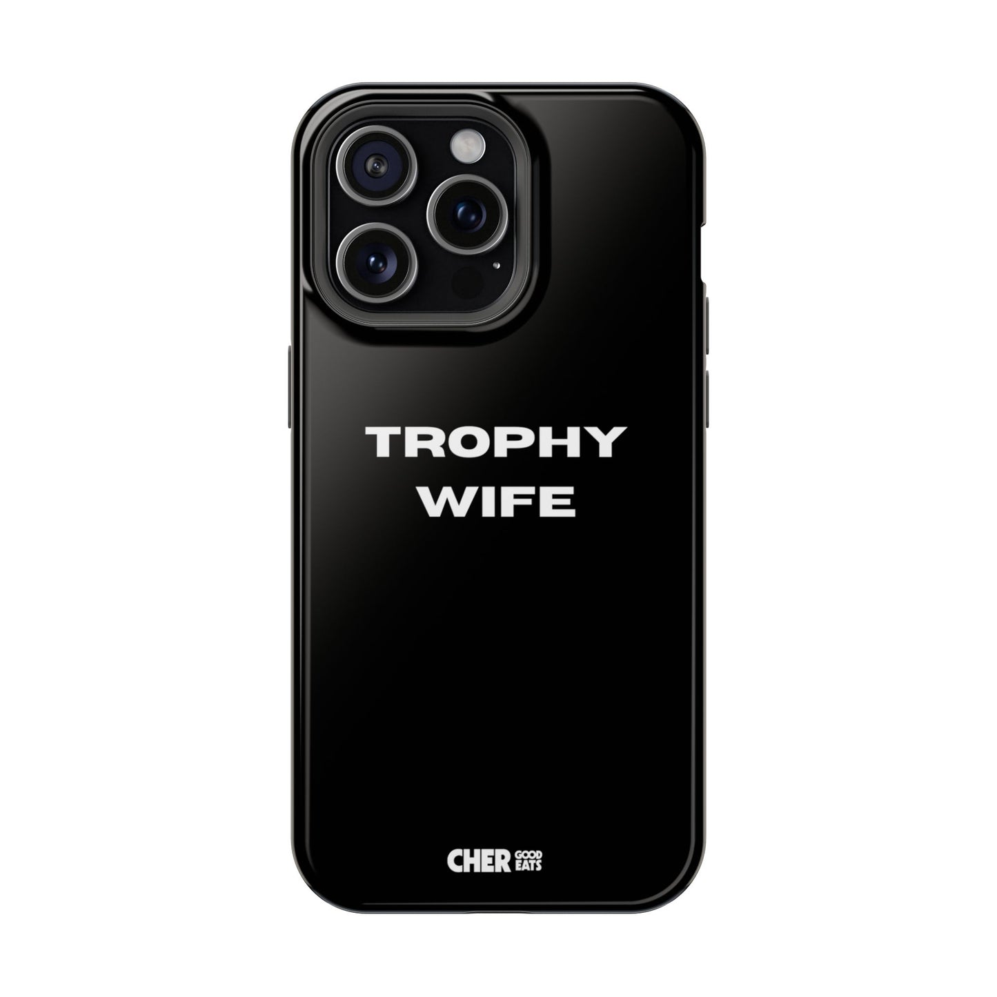 TROPHY WIFE