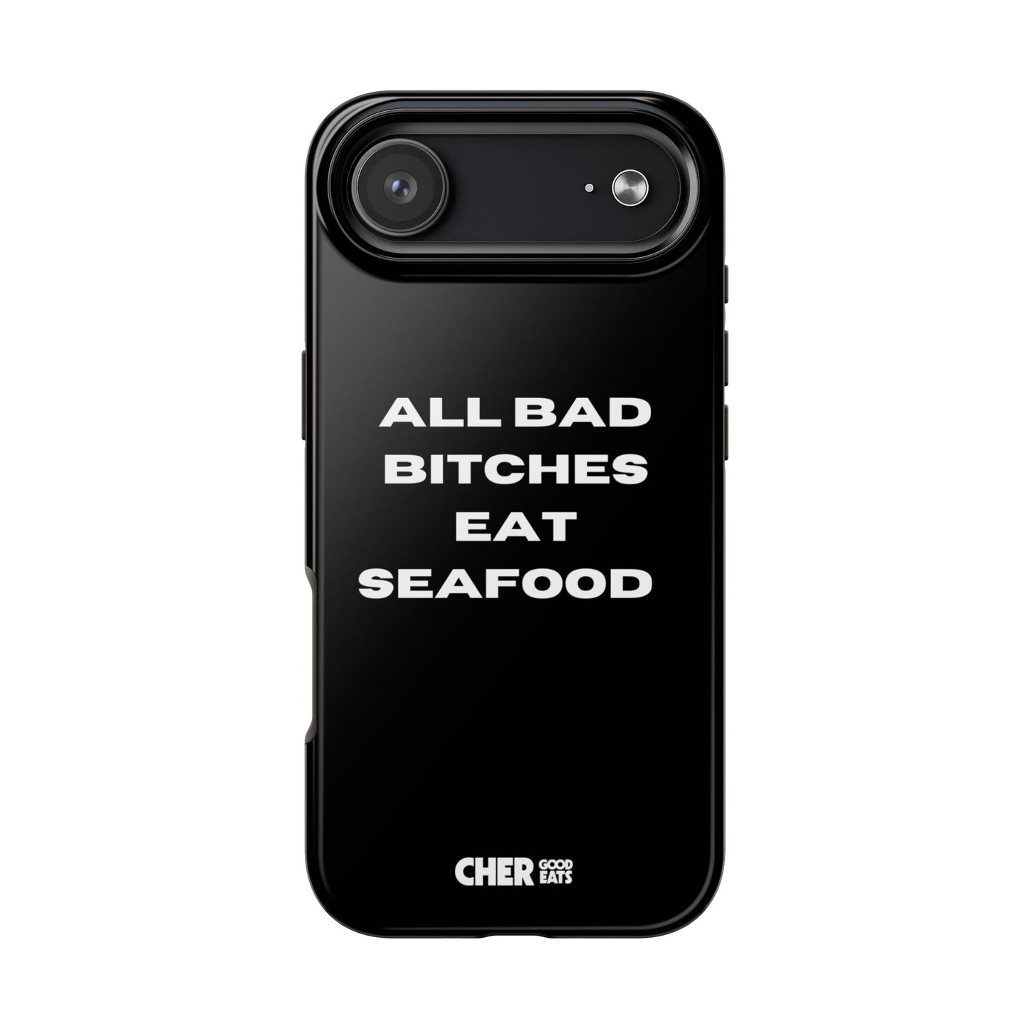 ALL BAD BITCHES EAT SEAFOOD