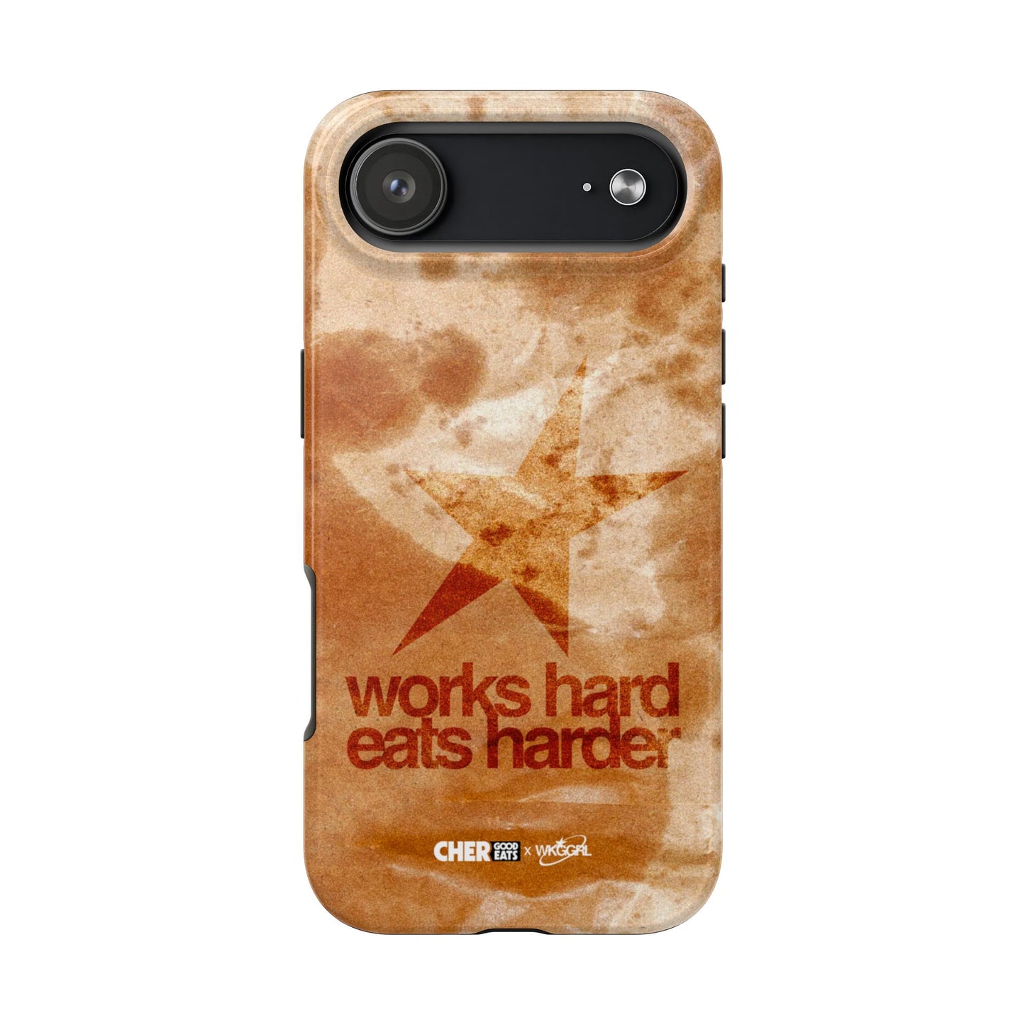 WORKS HARD EATS HARDER