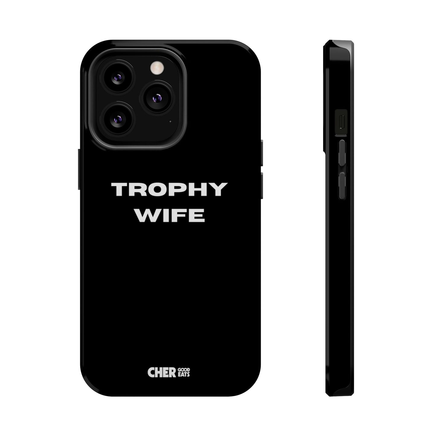 TROPHY WIFE