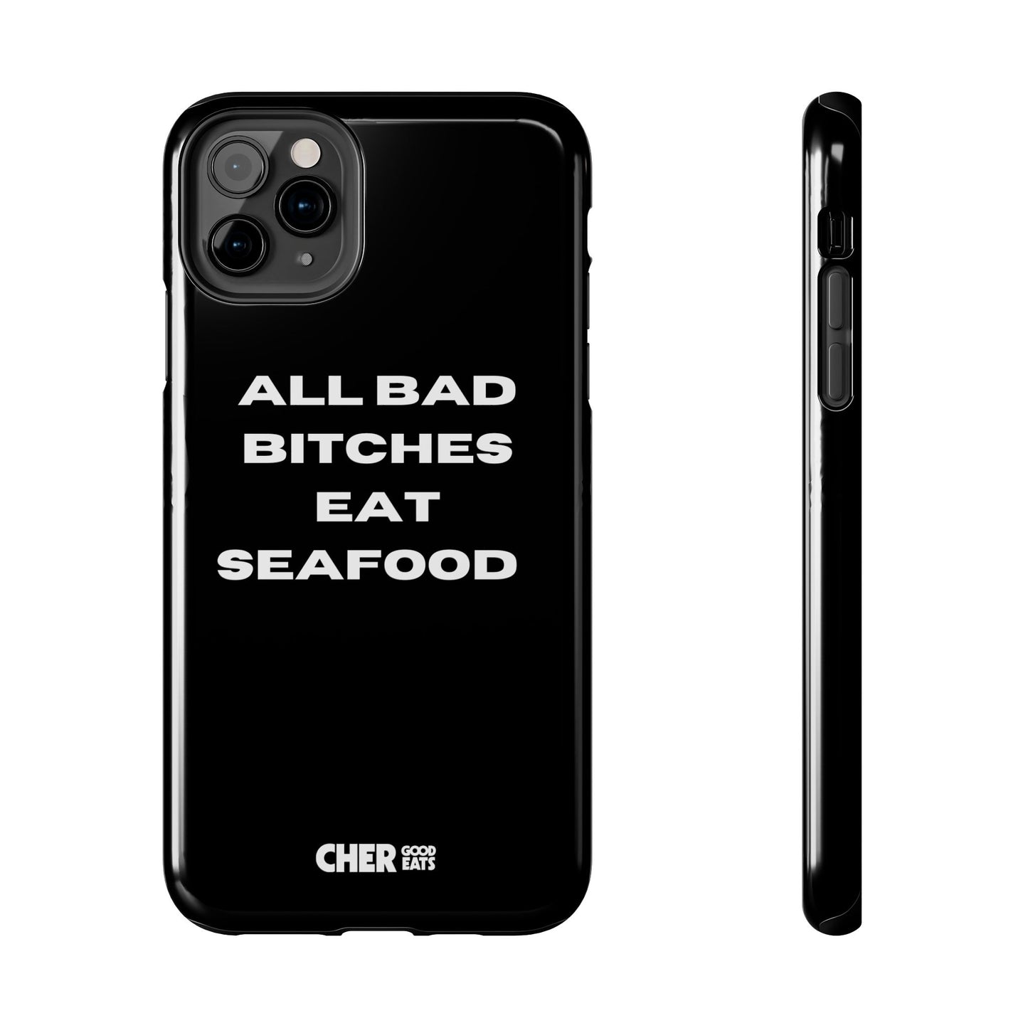 ALL BAD BITCHES EAT SEAFOOD