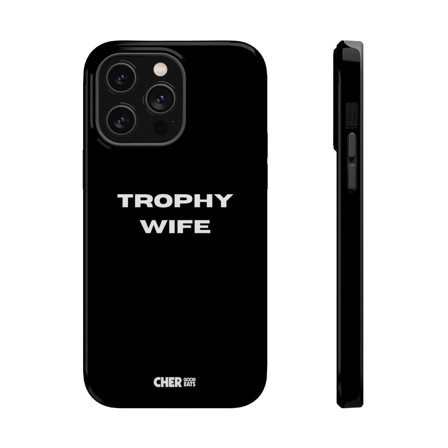 TROPHY WIFE