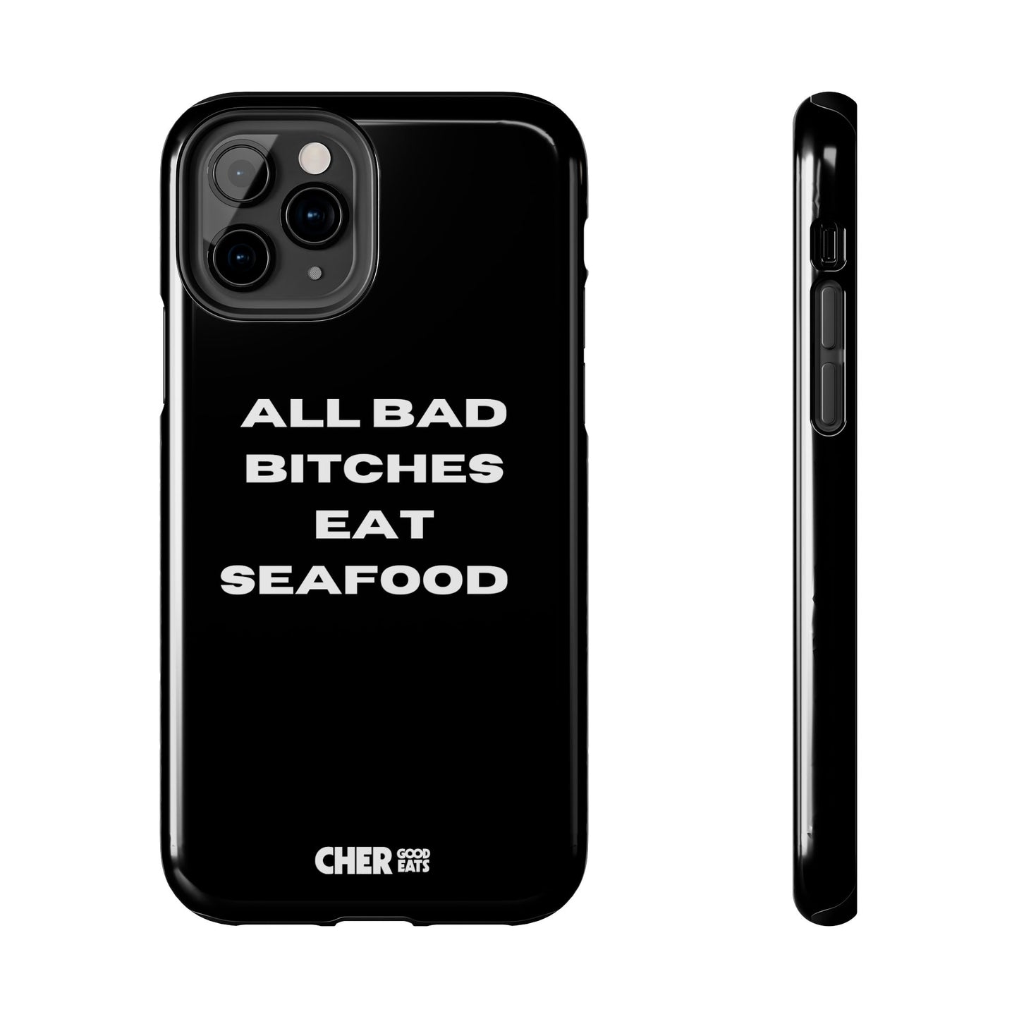 ALL BAD BITCHES EAT SEAFOOD
