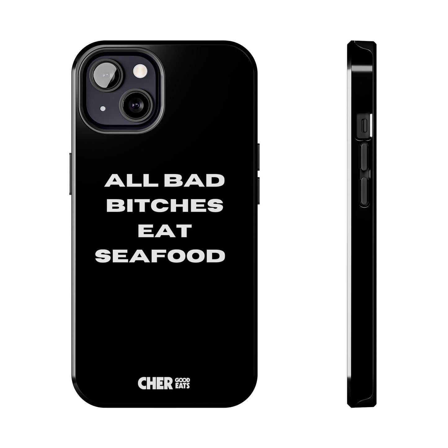 ALL BAD BITCHES EAT SEAFOOD