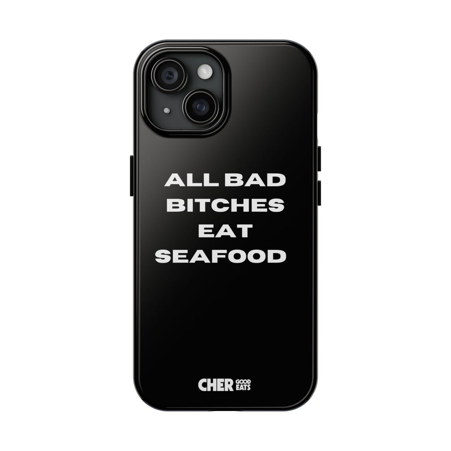 ALL BAD BITCHES EAT SEAFOOD