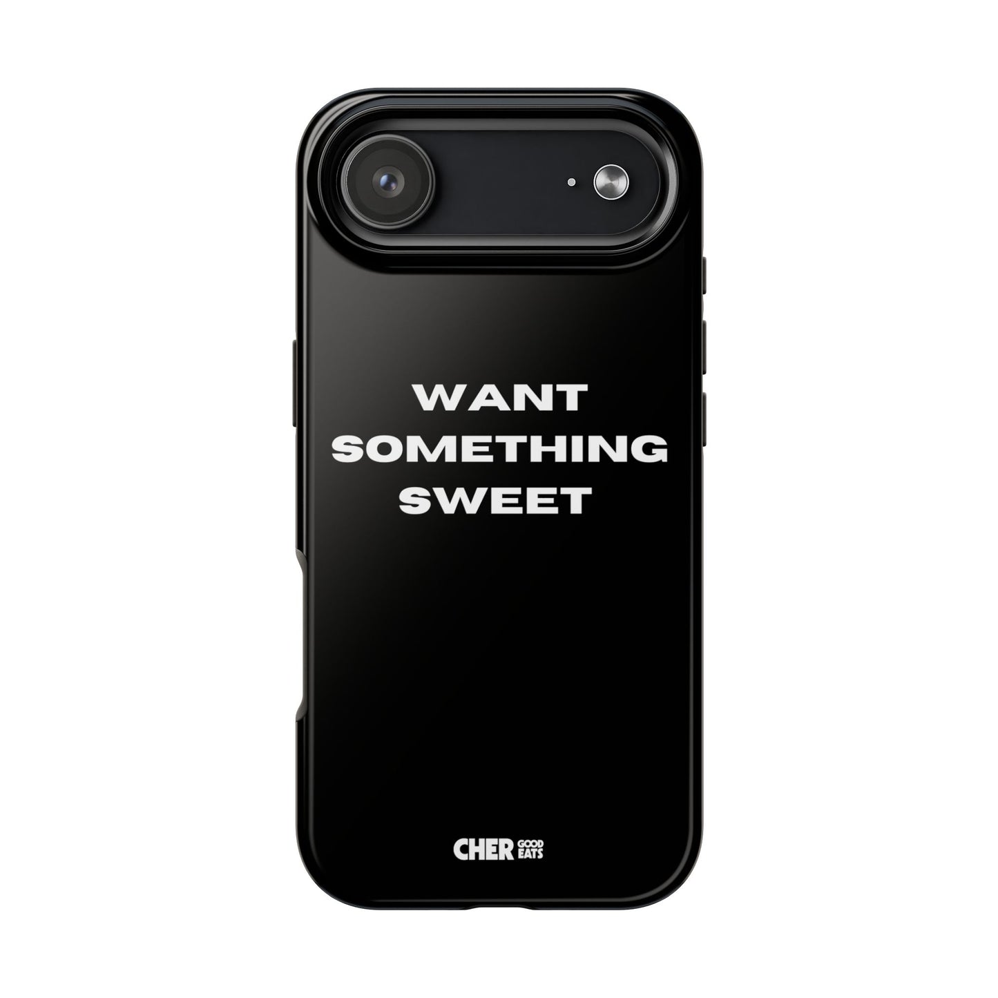 WANT SOMETHING SWEET