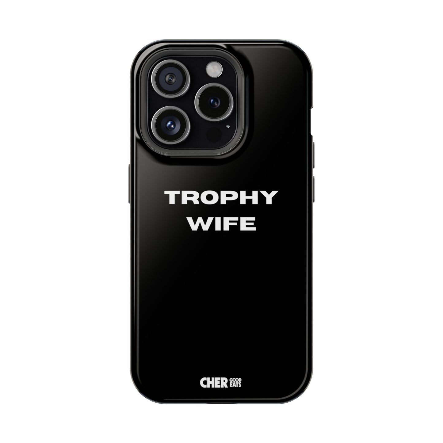 TROPHY WIFE
