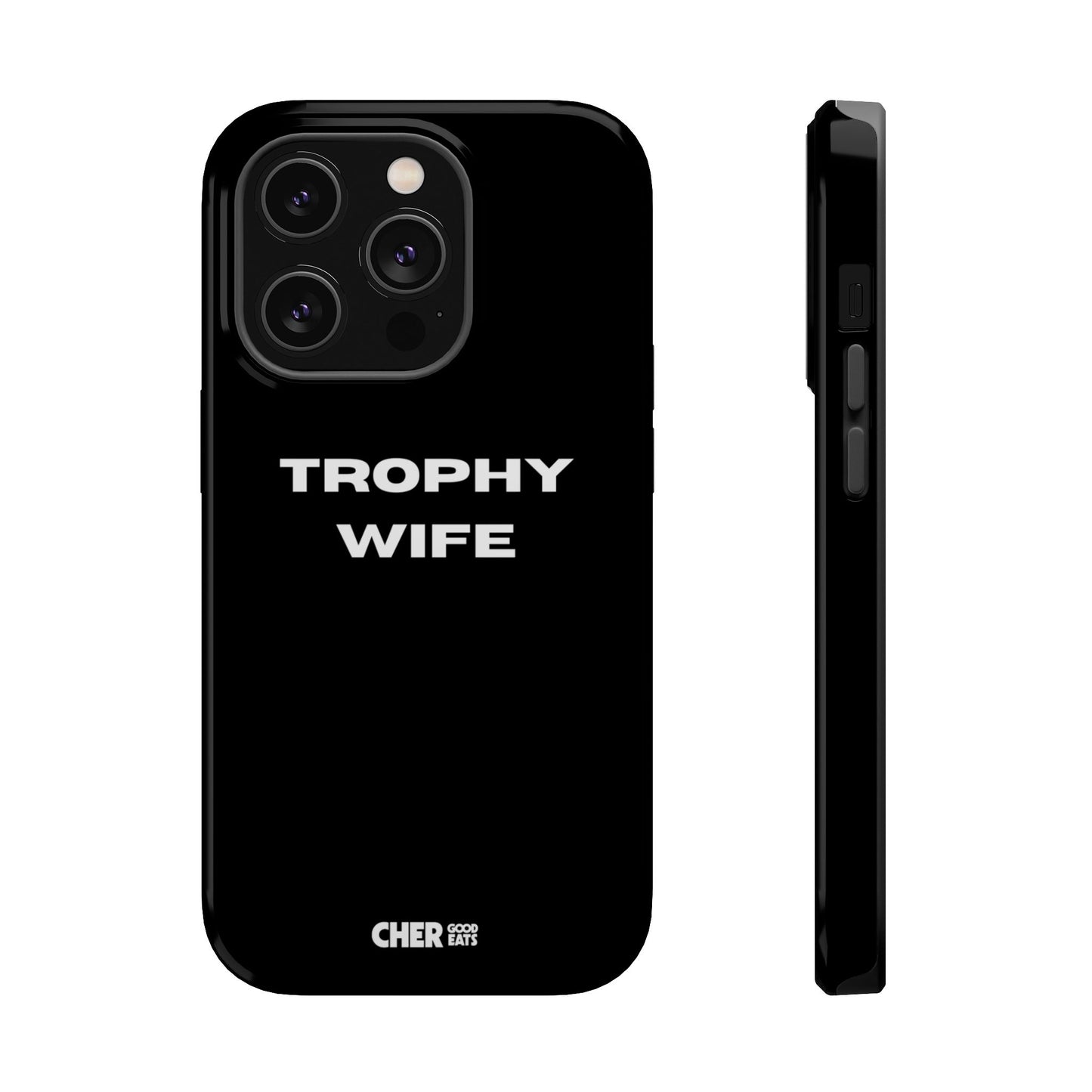 TROPHY WIFE