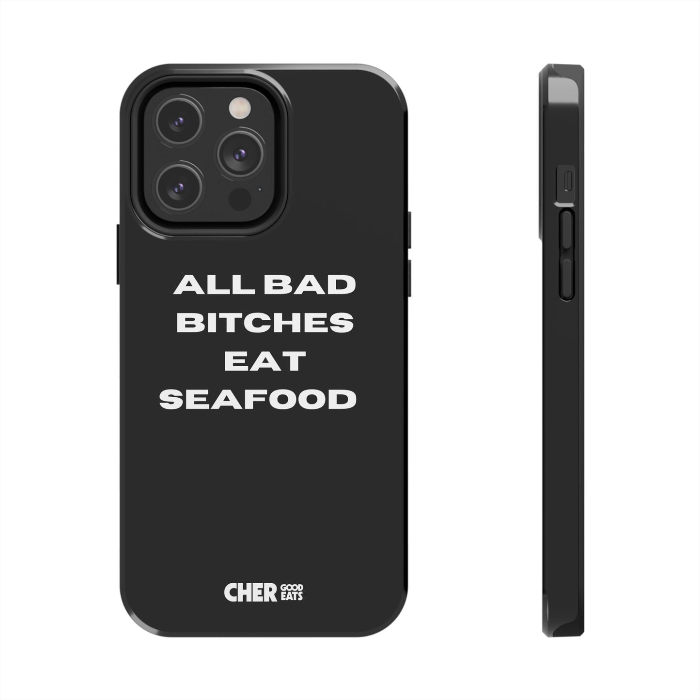 ALL BAD BITCHES EAT SEAFOOD